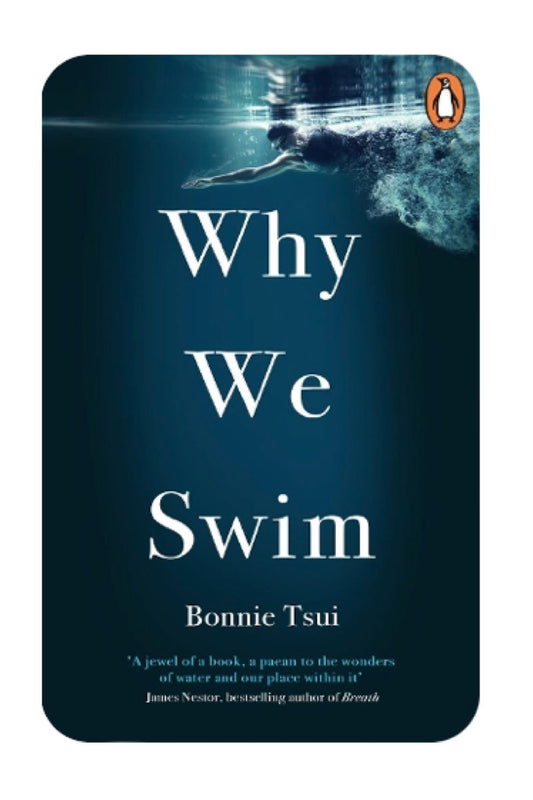 Why We Swim (signed copy) by Bonnie Tsui